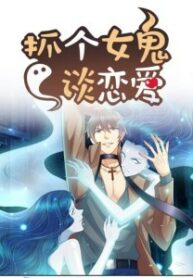 Komik Catch Female Ghost and Fall in Love