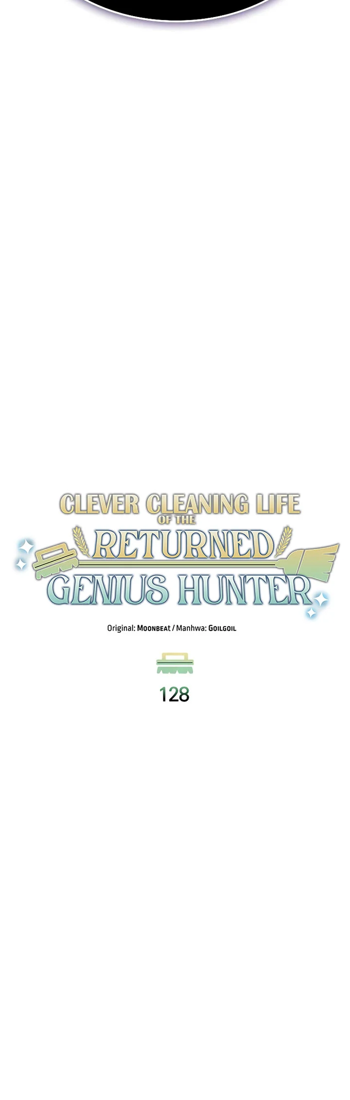 Clever Cleaning Life Of The Returned Genius Hunter Chapter 128 Gambar 8