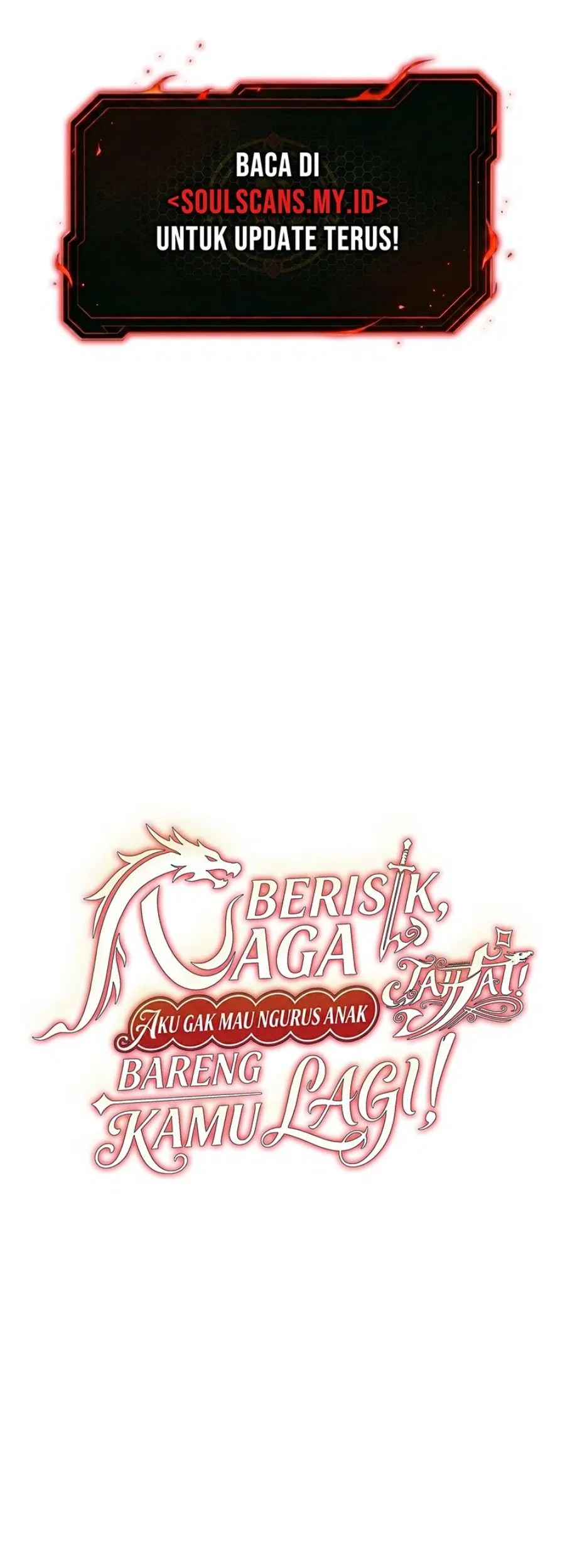 Shut Up, Evil Dragon, I Don’t Want to Raise a Child With You Anymore Chapter 71 Gambar 3