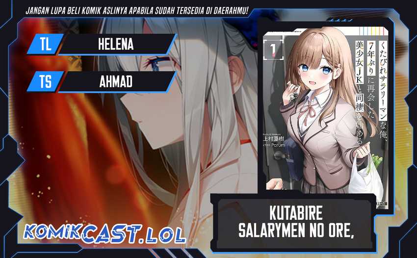 Komik Kutabire Salarymen no Ore, 7nenburi ni Saikai shita Bishoujo JK to Dosei wo Hajimaru Chapter 05 gambar nomor 1